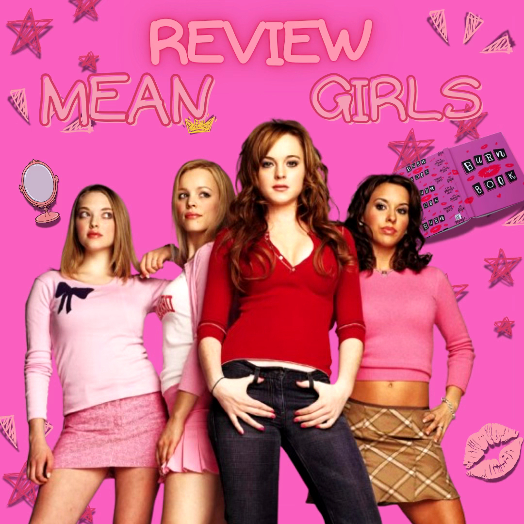 "It's October 3rd." Mean Girls Movie Review